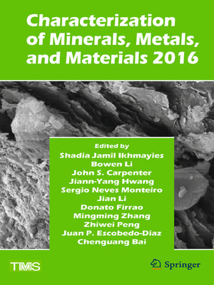 cover image of Characterization of Minerals, Metals, and Materials 2016